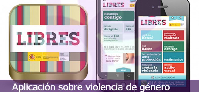 Aplicación contra la violencia de género para el móvil: LIBRES Aplicación contra la violencia de género para el móvil: LIBRES