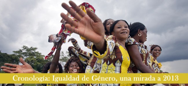 Cronología de igualdad de género en 2013, por ONU Mujeres Cronología de igualdad de género en 2013, por ONU Mujeres
