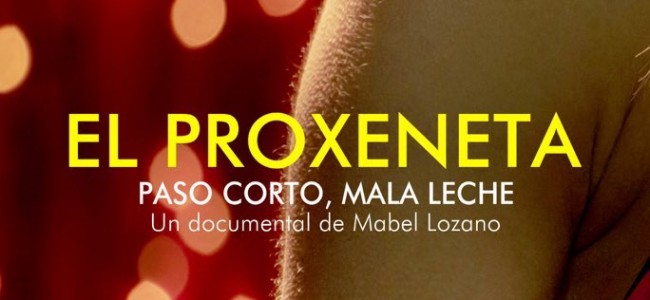 Mabel Lozano presenta el trailer de su nuevo documental «El proxeneta»