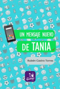 Un mensaje nuevo de Tania, libro de Rubén Castro Torres.